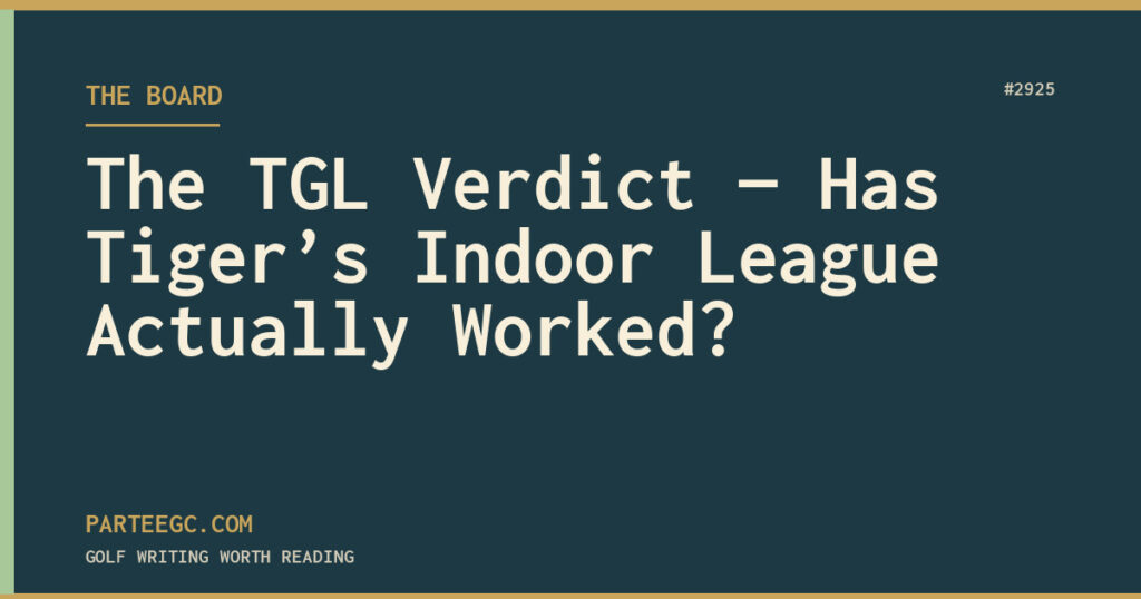 The TGL Verdict — Has Tiger’s Indoor League Actually Worked? — ParTee GC