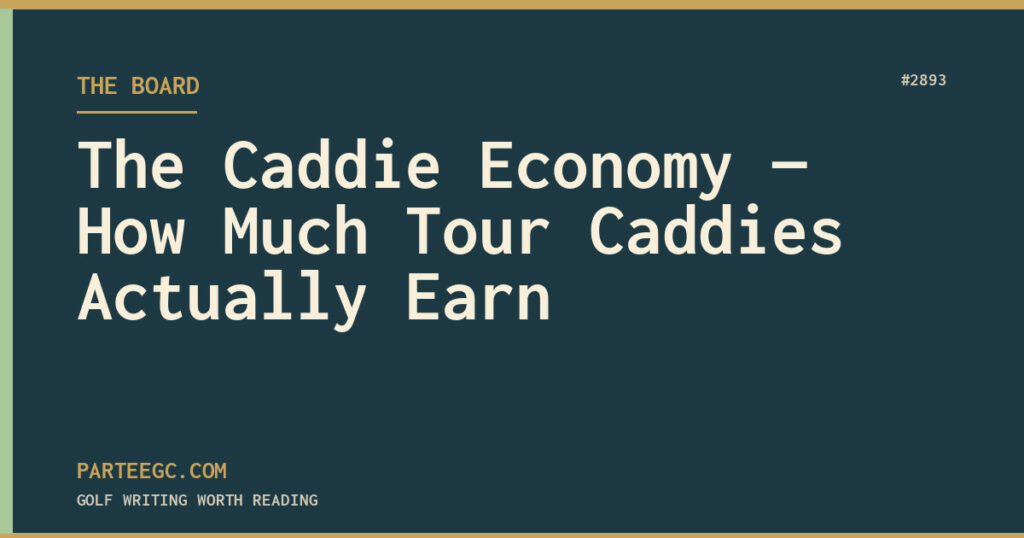 The Caddie Economy — How Much Tour Caddies Actually Earn — ParTee GC