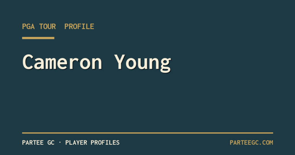 Cameron Young — ParTee GC player profile