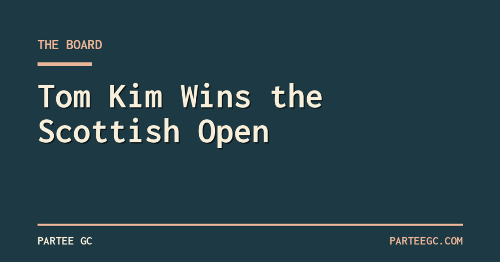 Tom Kim Wins the 2026 Genesis Scottish Open at The Renaissance Club