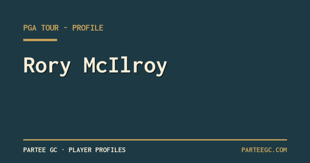 Rory McIlroy — ParTee GC player profile